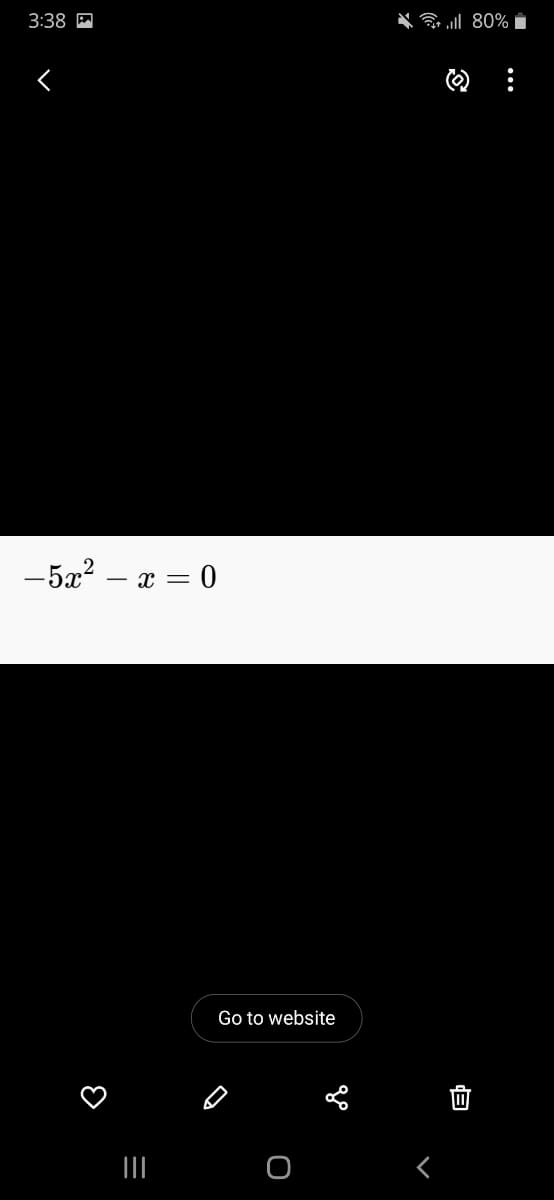 3:38 P
-5x? – x = 0
Go to website
