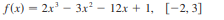 f(x) = – 12x + 1, [-2, 3]
2x - 3x
