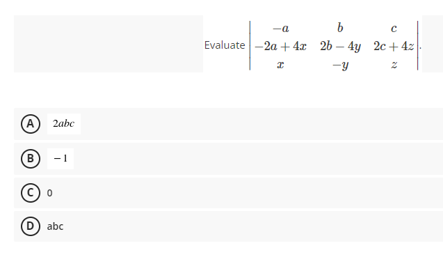 A
B
(C) o
(D) abc
2abc
- 1
-a
b
с
Evaluate-2a +4x 2b-4y 2c +42
X
-Y
+
२२