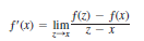 f(z) – f(x)
lim
f'(x)
ズ
X - 2
