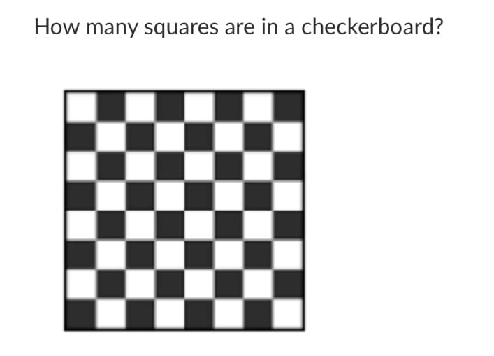 How many squares are in a checkerboard?
