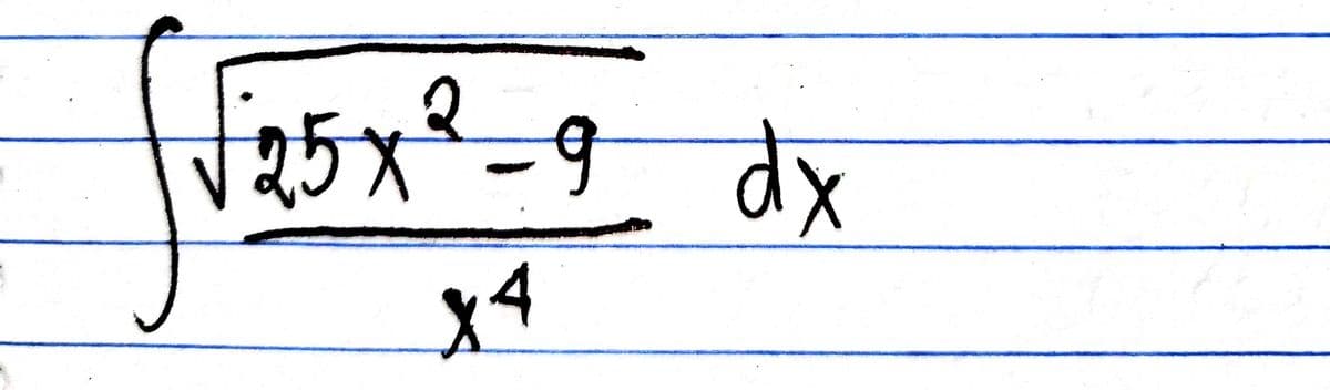 25x²-9_ dx
2_gdx
x4
