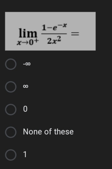 1-e¬*
lim
x→0+ 2x²
-00
00
None of these
1
