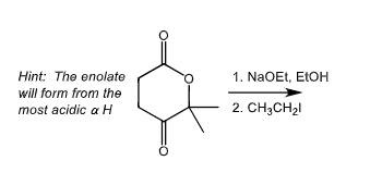 Hint: The enolate
will form from the
most acidic a H
1. NaOEt, EtOH
2. CH3CH₂l