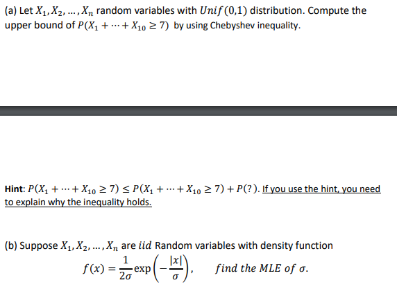 (b) Suppose X1, X2, ... , Xn are iid Random variables with density function
1
f(x) =
20 exp
find the MLE of o.
