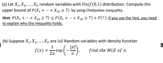 (b) Suppose X1, X2, ...,Xn are iid Random variables with density function
1
f(x) =
-еxp
20
p(-), find the MLE of a.
