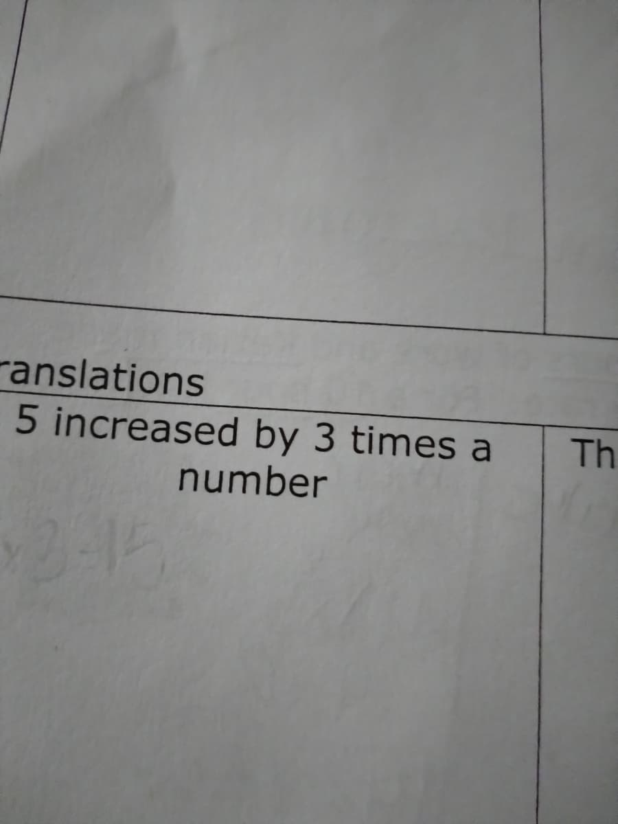 ranslations
5 increased by 3 times a
Th
number
3-41
