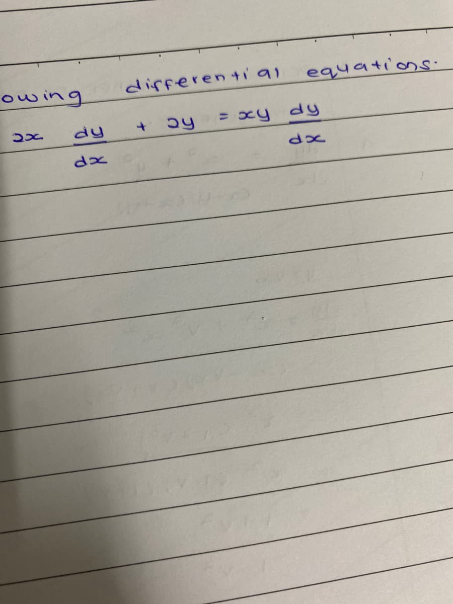 owing
dirferen tial
equations-
dy
xy dy
2
