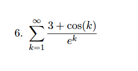 3+ cos(k)
Σ
6.
ek
k=1
8.
