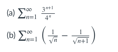 3"+1
(a) E=1
n=1__4"
1
1
(b) E.
n=1
In
Vn+1
