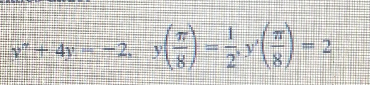 y +4y--2,
= 2
