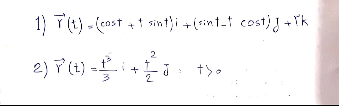 1) T(t) - (cost + 1 sint)i +(rint_t cost) J +rk
%3D
2) P (t) = i
2
