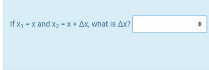 If x1 = x and x2 = x + Ax, what is Ax?
