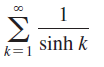 1
sinh k
k=1
