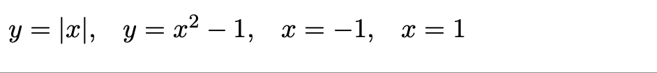 y = |x|, y = x? – 1, x = -1, x = 1
.2
