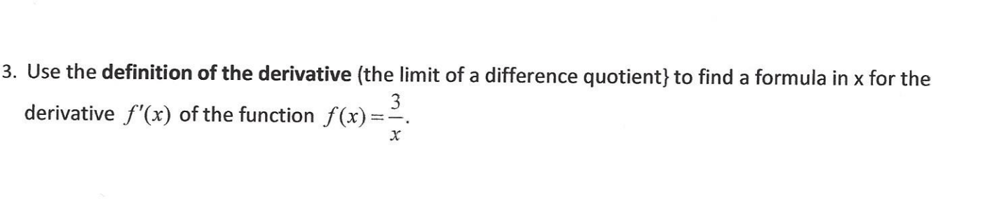 B. Use the definition of the derivative (the limit of a difference quotient} to find a formula in x for the
3
derivative f'(x) of the function f(x)=
