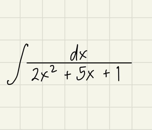 dx
J 2x² + 5x + 1
