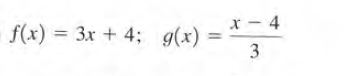 x - 4
f(x) = 3x + 4; g(x)
3.
