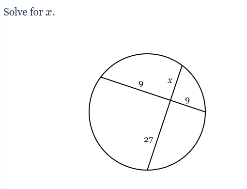 Solve for x.
9
9.
27
