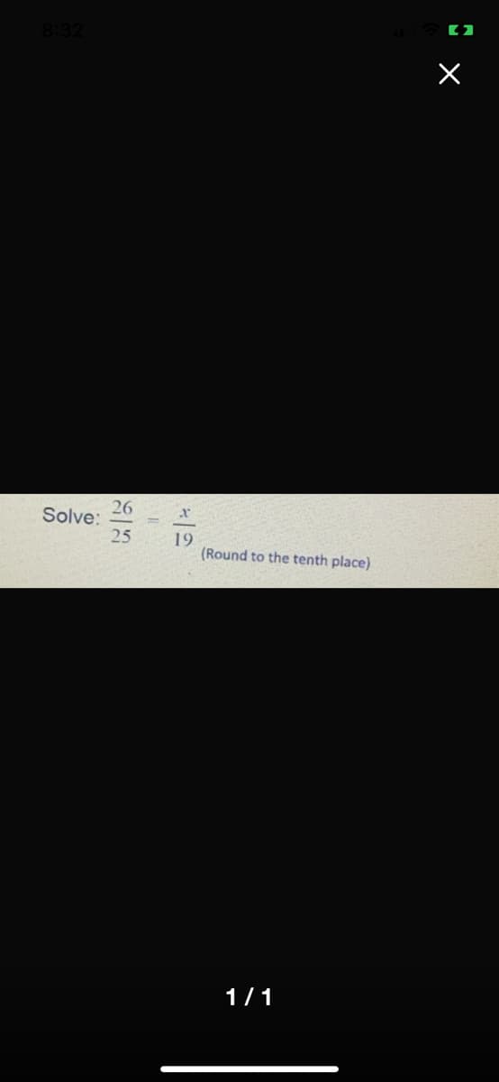 8:32
26
Solve:
25
19
(Round to the tenth place)
1/1
