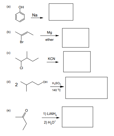 (а)
он
Na
(b)
Mg
ether
Br
(с)
KCN
(d)
2
H,SO,
140 °C
(е)
1) LIAIH,
2) H,0*
