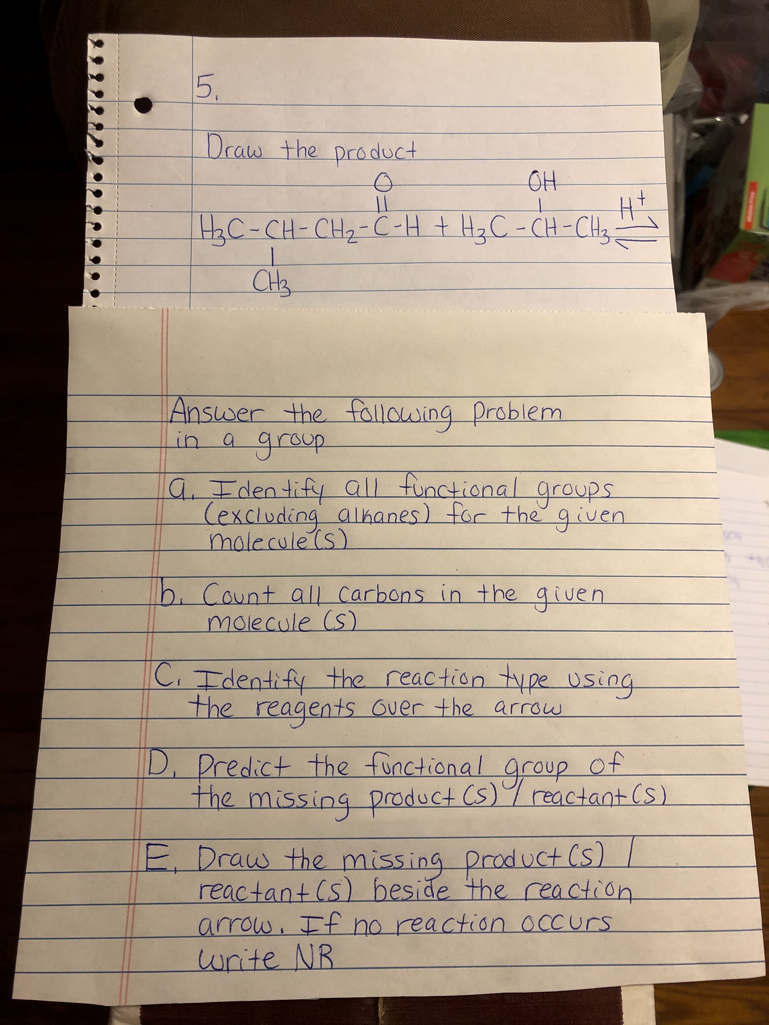 Draw the product
OH
11
HC-CH-CH2-C-H + HzC-CH-CH2-
CH3
5.
