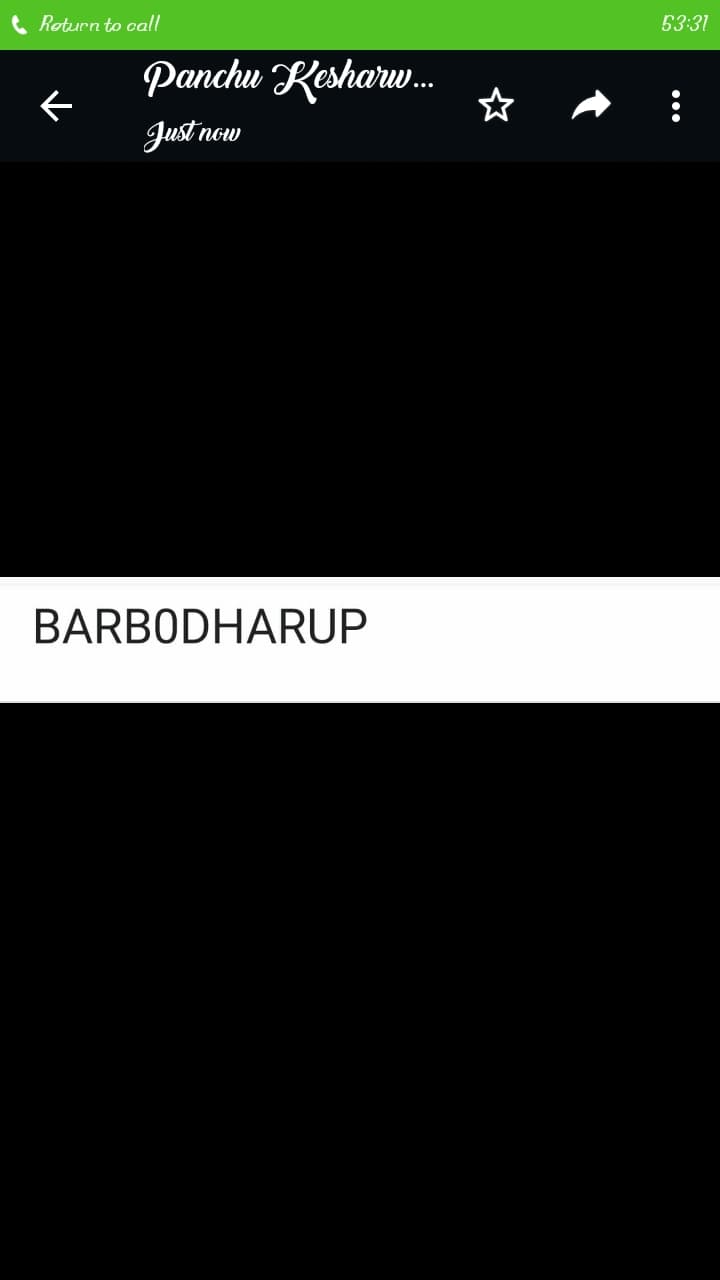 ( Roturn to call
53:31
Panchu Kesharw.
Just now
BARBODHARUP
