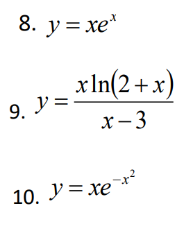 8. y=xe*
xln(2+x)
x-3
9. Y =
10. J= xer