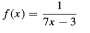 f(x) =
7x – 3
