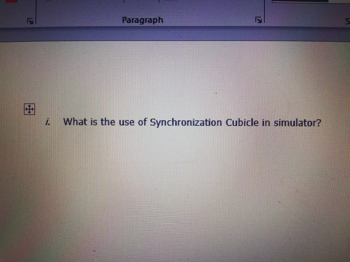 Paragraph
What is the use of Synchronization Cubicle in simulator?
