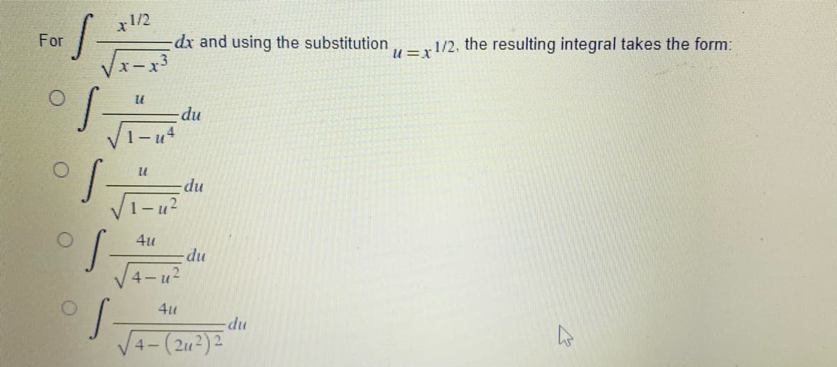 For
O
S
O
x1/2
X
U
dx and using the substitution
du
-du
U
4u
4-u²
4u
√4-(2²) 2
du
-du
U=X
1/2, the resulting integral takes the form:
4
