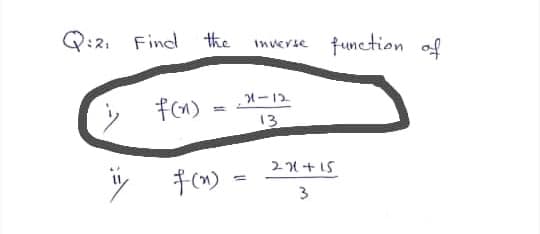 Q:2. Find the
function of
inverse
1-12
13
21+1S
3
