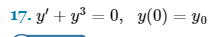 17. y' + y³ = 0, y(0) = yo
