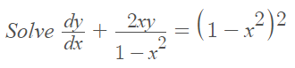 dy
Solve
dx
= (1 – x²)²
2xy
1-x
|
