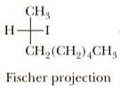 CH3
H
CH2(CH,),CH,
Fischer projection
