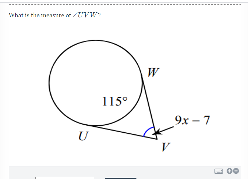 What is the measure of ZUVW?
W
115°
9х — 7
U

