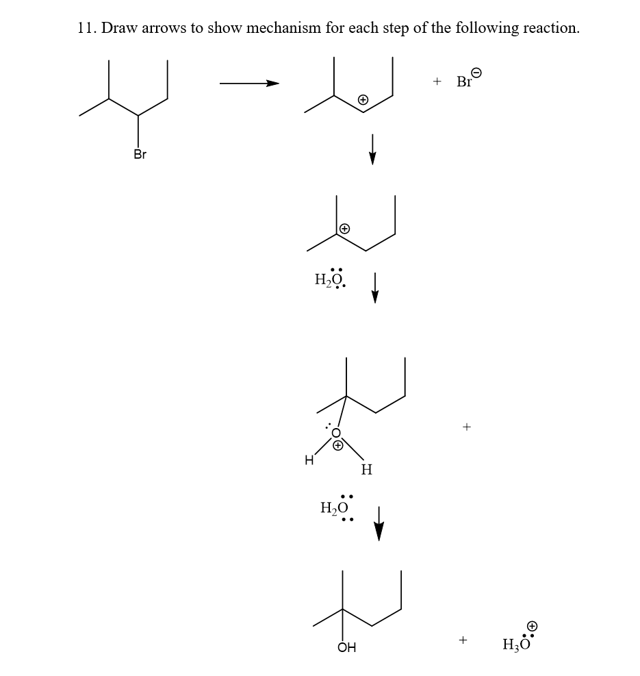 11. Draw arrows to show mechanism for each step of the following reaction.
+
Br
Br
Hộ.
H
H,O
+
ОН
