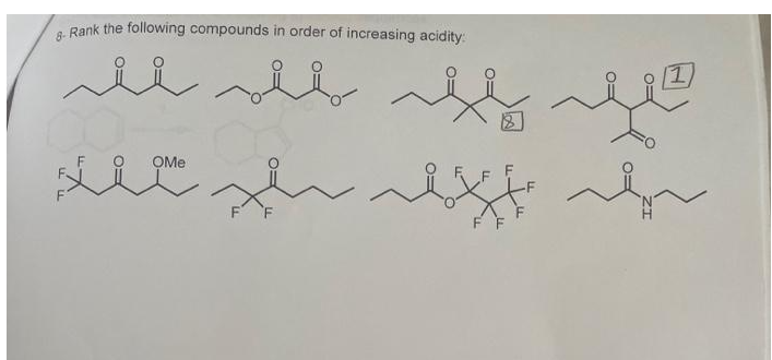 8- Rank the following compounds in order of increasing acidity:
جهله هله بلله بلله
OMe
ملاء
سلم
F F
