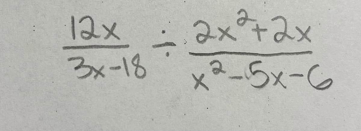 12x
2x°+2x
3x-18
xタ-5x-6
