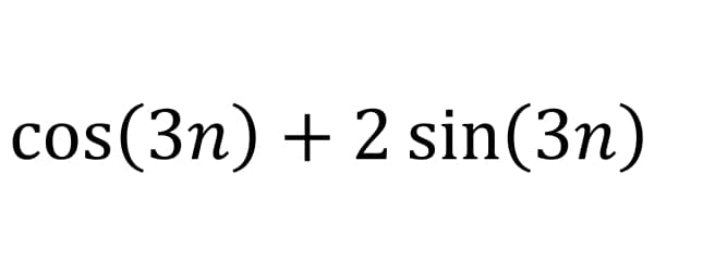 cos(3n) + 2 sin(3n)