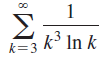 1
-3
k=3
Σ
k³ In k
