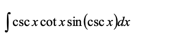Scscx cotx sin (csc x )dx
