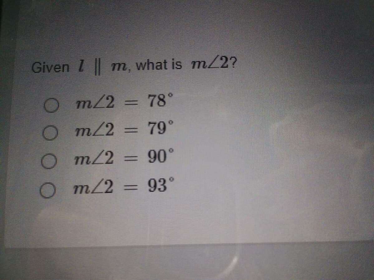 Given m, what is m/2?
m/2
78°
m/2
79°
%3D
m/2 = 90°
m/2
93°
