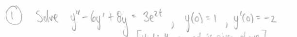 O Solve
y(0) -1, yro)= -2
