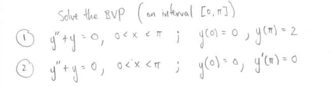 Solve the BUP (on intewal [o, m])
2
o <x <T
