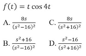 f(t) = t cos 4t
8s
8s
А.
(s2-16)2
С.
(s2+16)2
s2+16
B.
s2-16
D.
(s2+16)2
(s2 –16)2
