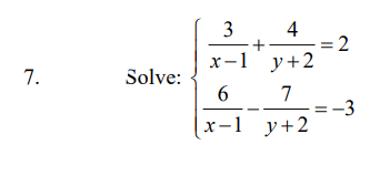 3
4
2
х-1 у+2
7.
Solve:
6
7
х-1 у+2
