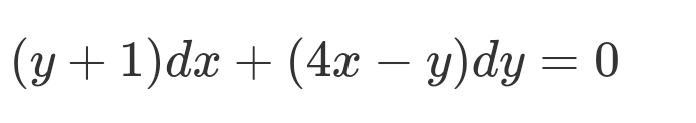 y+1)dx + (4x – y)dy = 0
-
