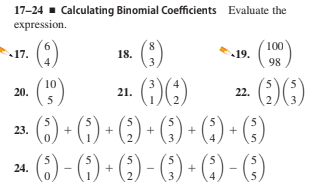 17-24 - Calculating Binomial Coefficients Evaluate the
expression.
(:)
()
(3) · (1) · (:) - (:) + (:) + (;)
() - () · () - () - () - )
100
17.
18.
19.
98
()6)
10
22.
20.
5
21.
23.
24.
3
5.

