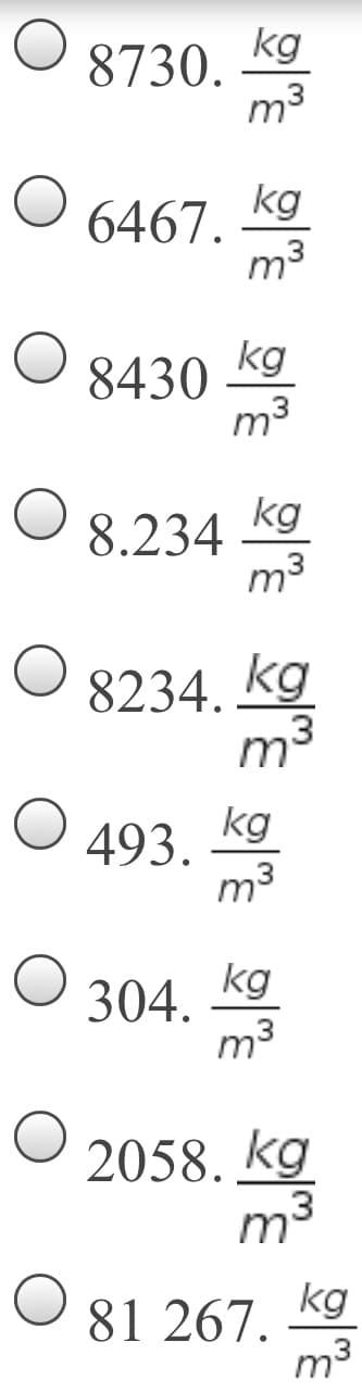 kg
8730.
kg
6467.
m3
kg
8430
m3
kg
8.234
m3
8234.
kg
3
m'
kg
493.
m3
kg
304.
m3
2058. kg
kg
81 267.
m3
